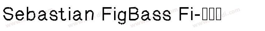 Sebastian FigBass Fi字体转换